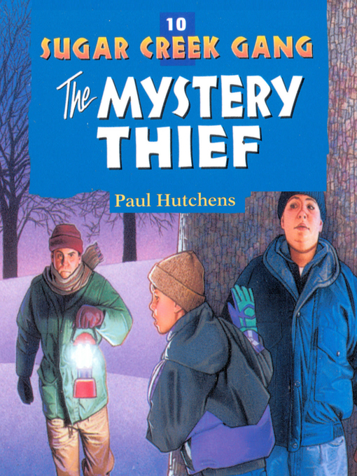 Title details for The Mystery Thief by Paul Hutchens - Available